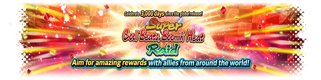 全世界リリース3000日突破記念！超ドンドコ祭りレイド